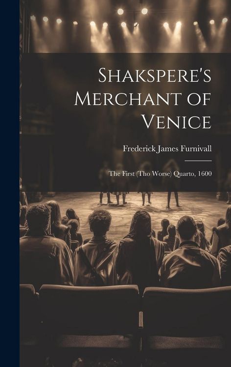 Produktbild: Shakspere's Merchant of Venice: The First (Tho Worse) Quarto, 1600