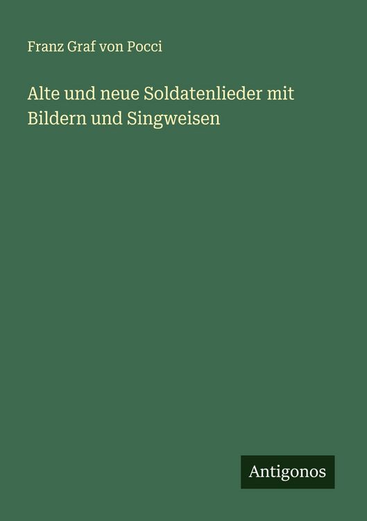 Produktbild: Alte und neue Soldatenlieder mit Bildern und Singweisen