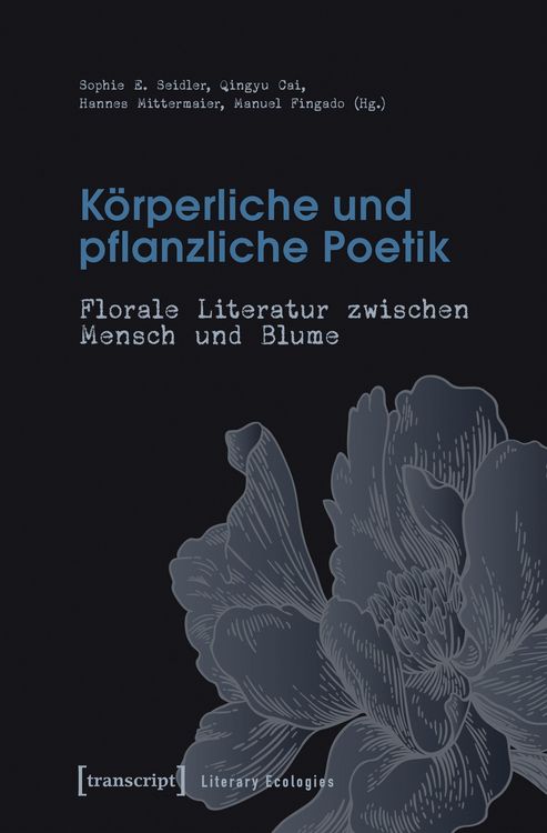 Produktbild: K&ouml;rperliche und pflanzliche Poetik