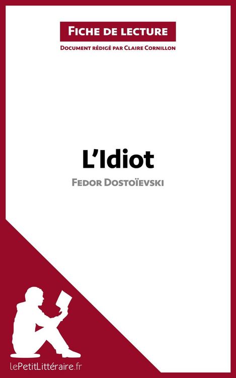 Produktbild: L'Idiot de Fedor Dosto&iuml;evski (Fiche de lecture)