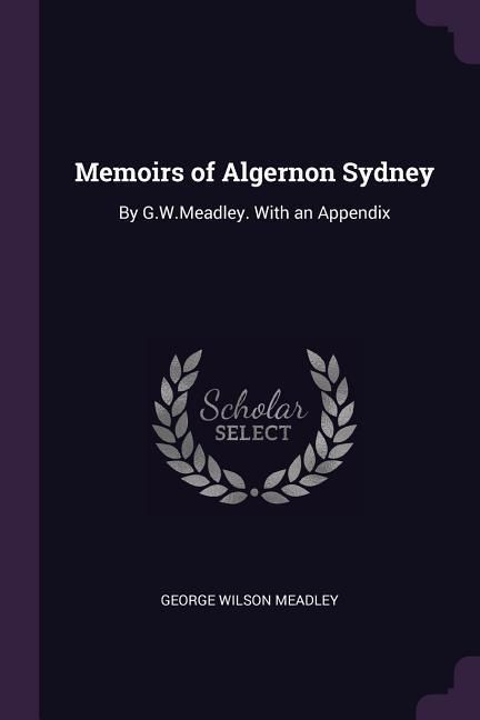 Produktbild: Memoirs of Algernon Sydney