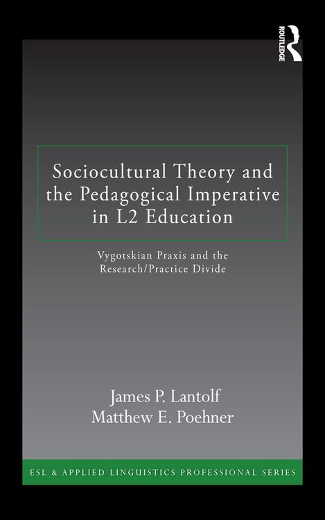 Produktbild: Sociocultural Theory and the Pedagogical Imperative in L2 Education