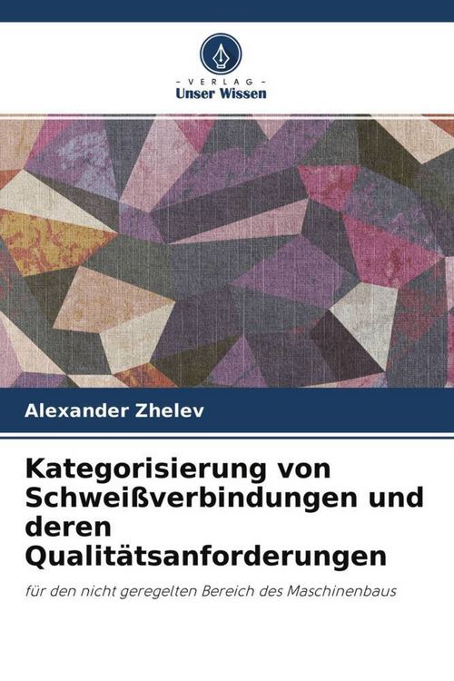 Produktbild: Kategorisierung von Schwei&szlig;verbindungen und deren Qualit&auml;tsanforderungen