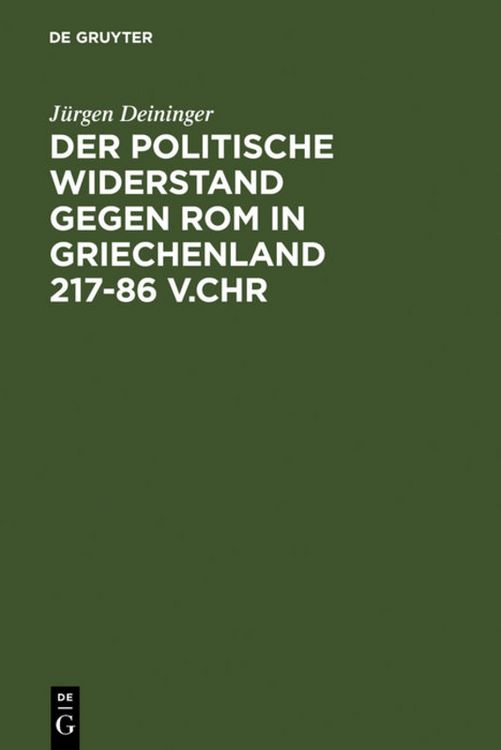Produktbild: Der politische Widerstand gegen Rom in Griechenland 217-86 v.Chr