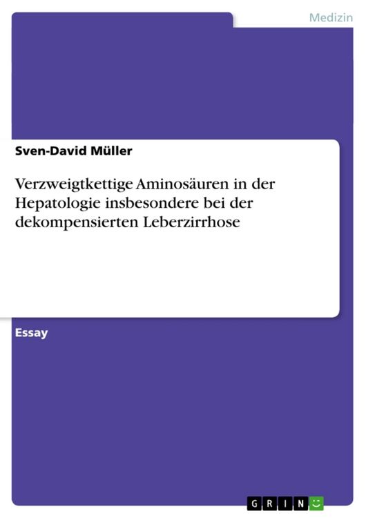 Produktbild: Verzweigtkettige Aminos&auml;uren in der Hepatologie insbesondere bei der dekompensierten Leberzirrhose