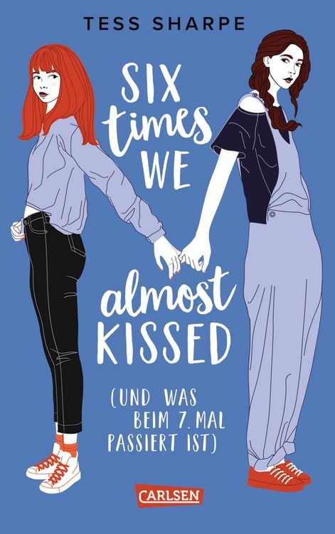 Produktbild: Six times we almost kissed (und was beim siebten Mal passiert ist)
