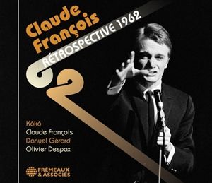 Produktbild: Claude Fran&iquest;ois R'trospective 1962
