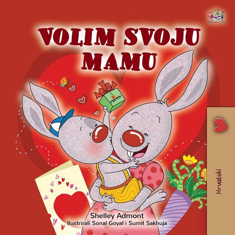 Produktbild: I Love My Mom (Croatian Children's Book)