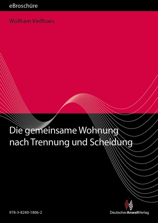 Produktbild: Die gemeinsame Wohnung nach Trennung und Scheidung - eBrosch&uuml;re (PDF)