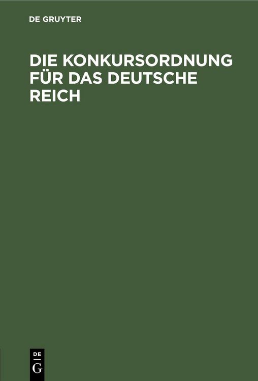Produktbild: Die Konkursordnung f&uuml;r das Deutsche Reich