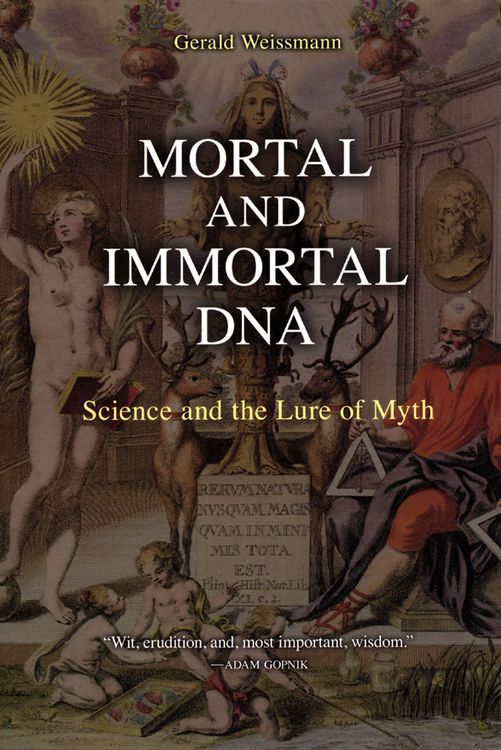 Produktbild: Mortal and Immortal DNA: Science and the Lure of Myth