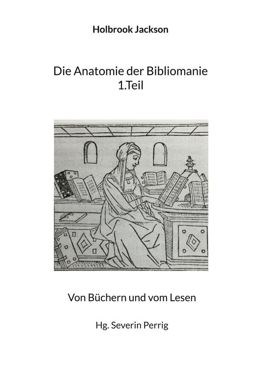 Produktbild: Die Anatomie der Bibliomanie 1.Teil