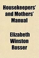 Produktbild: Housekeepers' and Mothers' Manual