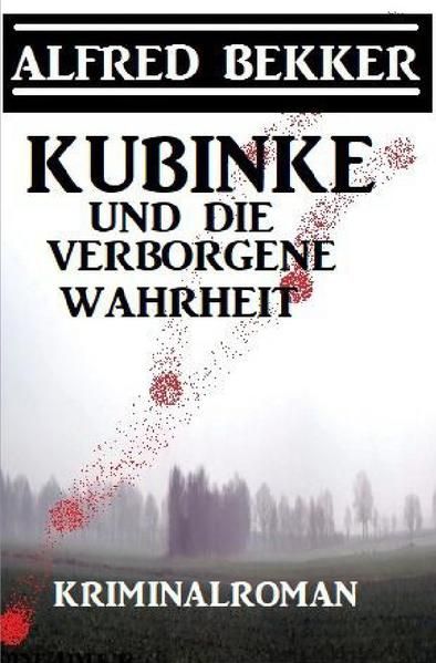 Produktbild: Kubinke und die verborgene Wahrheit: Kriminalroman