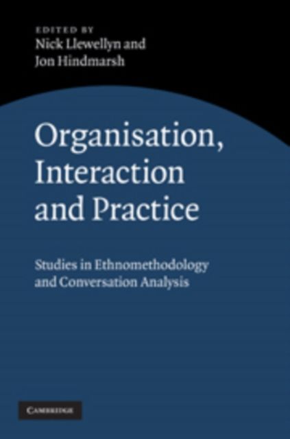 Produktbild: Organisation, Interaction and Practice