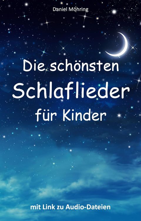 Produktbild: Die sch&ouml;nsten Schlaflieder f&uuml;r Kinder
