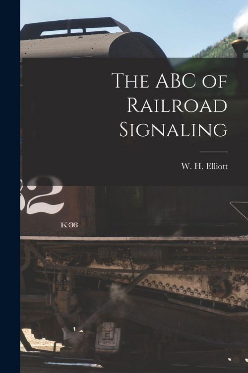 Produktbild: The ABC of Railroad Signaling