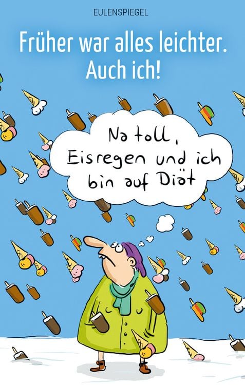 Produktbild: Fr&uuml;her war alles leichter. Auch ich!