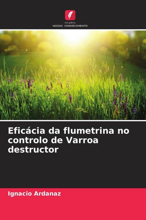 Produktbild: Efic&aacute;cia da flumetrina no controlo de Varroa destructor
