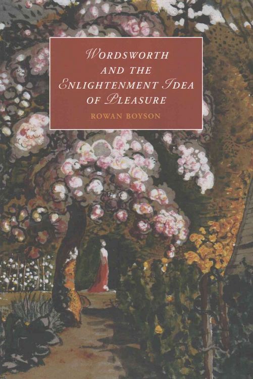 Produktbild: Wordsworth and the Enlightenment Idea of Pleasure