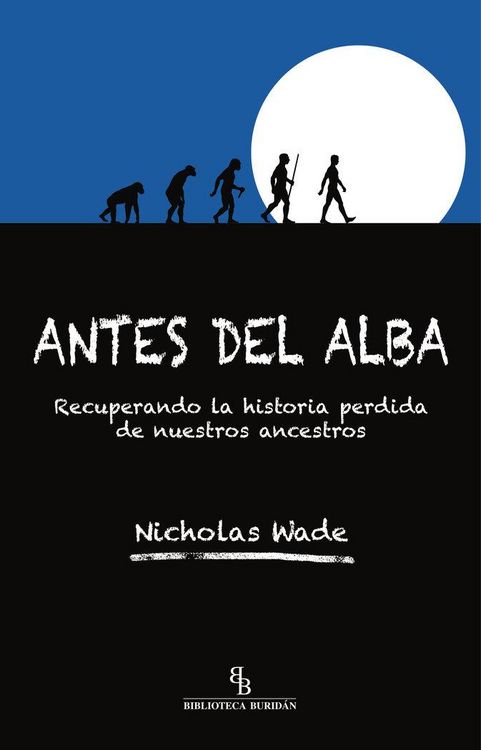 Produktbild: Antes del alba : recuperando la historia perdida de nuestros ancestros