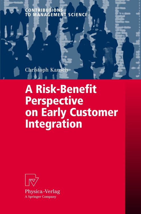 Produktbild: A Risk-Benefit Perspective on Early Customer Integration
