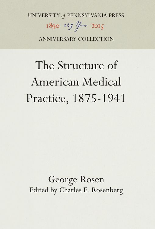 Produktbild: The Structure of American Medical Practice, 1875-1941