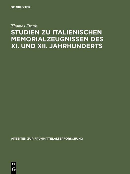 Produktbild: Studien zu italienischen Memorialzeugnissen des XI. und XII. Jahrhunderts