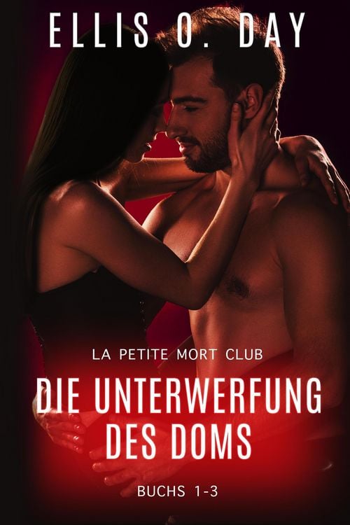 Produktbild: Die Unterwerfung des Doms (La Petite Mort Club Serie, #5)