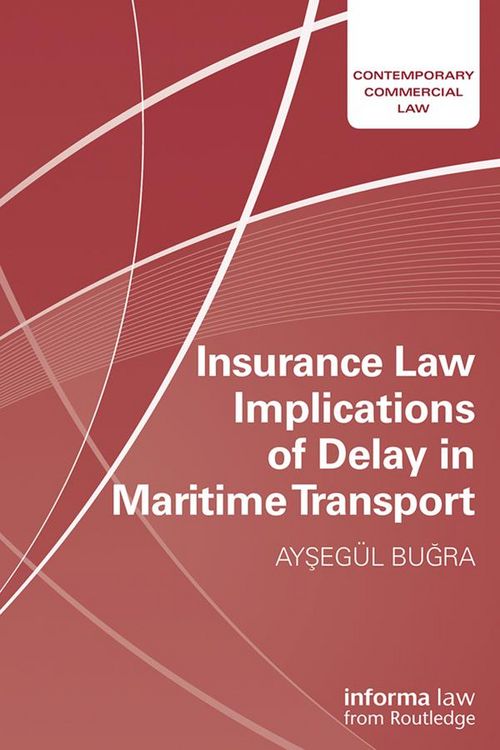 Produktbild: Insurance Law Implications of Delay in Maritime Transport
