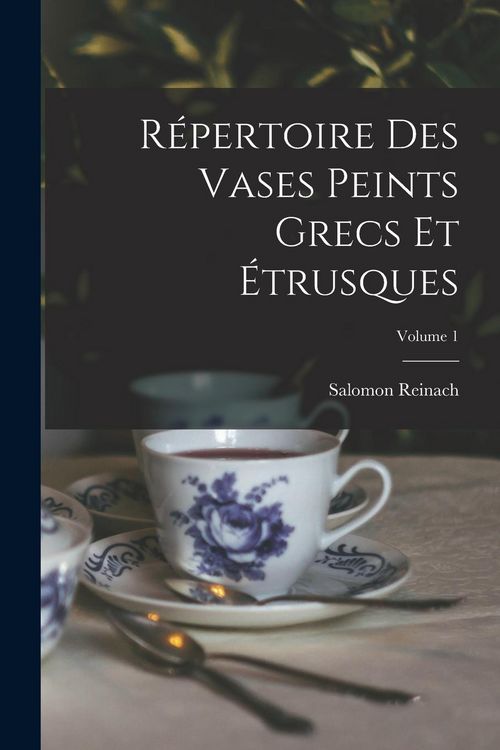 Produktbild: R&eacute;pertoire Des Vases Peints Grecs Et &Eacute;trusques; Volume 1
