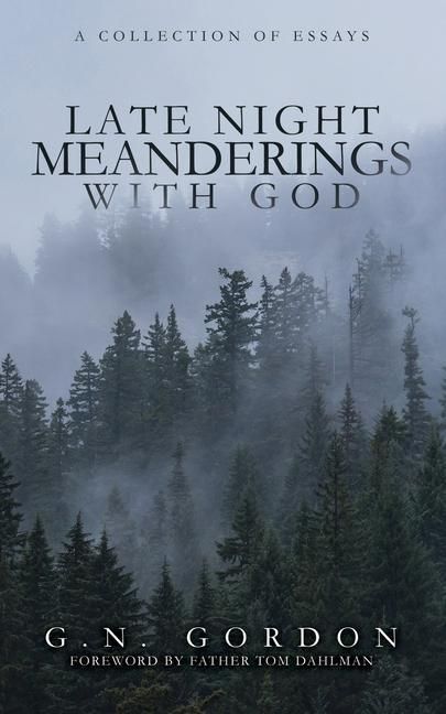 Produktbild: Late Night Meanderings With God: A Collection of Essays