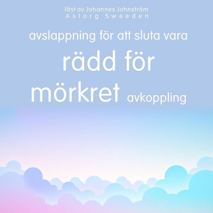 Produktbild: Avkoppling f&ouml;r att sluta vara r&auml;dd f&ouml;r m&ouml;rkret: Avslappnings&ouml;vning