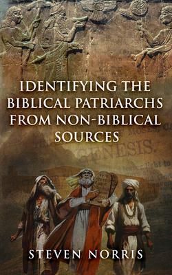 Produktbild: Identifying the Biblical Patriarchs from Non-Biblical Sources