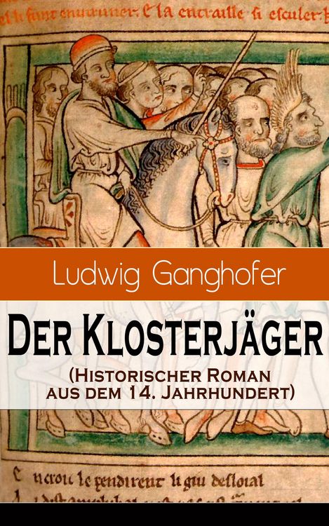 Produktbild: Der Klosterj&auml;ger (Historischer Roman aus dem 14. Jahrhundert)