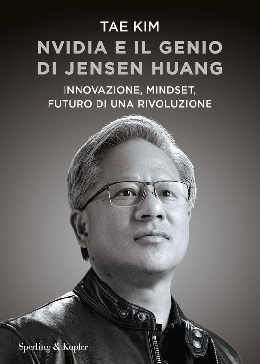 Produktbild: Nvidia e il genio di Jensen Huang. Innovazione, mindset, futuro di una rivoluzione