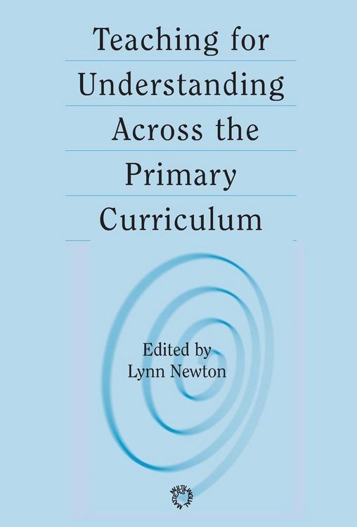 Produktbild: Teaching for Understanding Across the Primary Curriculum