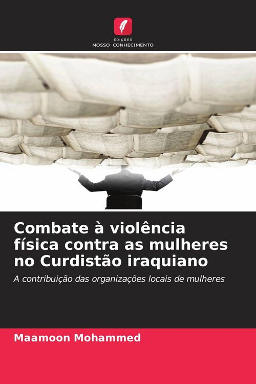 Produktbild: Combate &agrave; viol&ecirc;ncia f&iacute;sica contra as mulheres no Curdist&atilde;o iraquiano