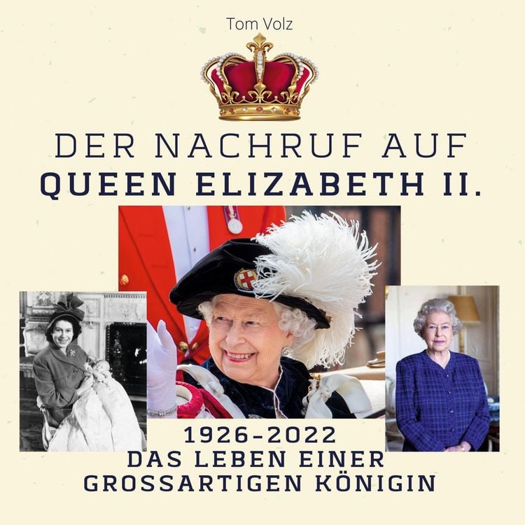 Produktbild: Der Nachruf auf Queen Elizabeth II.