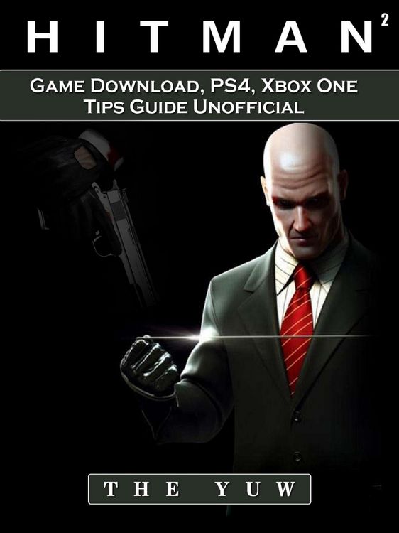 Produktbild: Hitman 2 Game Download, PS4, Xbox One, Tips, Guide Unofficial