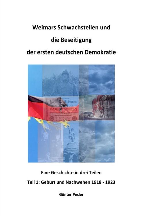 Produktbild: Weimars Schwachstellen und die Beseitigung der ersten deutschen Demokratie - Teil 1