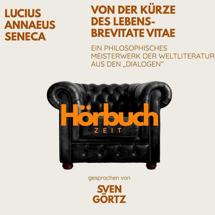 Produktbild: Von der K&uuml;rze des Lebens &ndash; De brevitate vitae. Ein philosophisches Meisterwerk aus den "Dialogen".