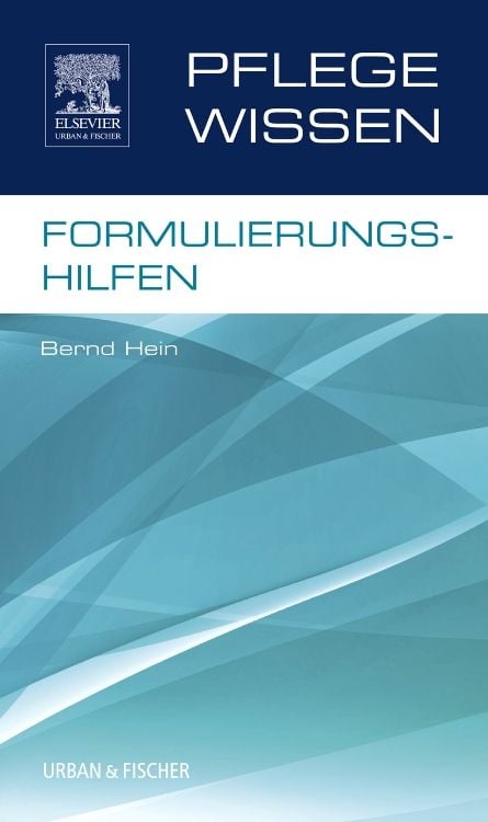 Bild vom Artikel PflegeWissen Formulierungshilfen vom Autor Bernd Hein