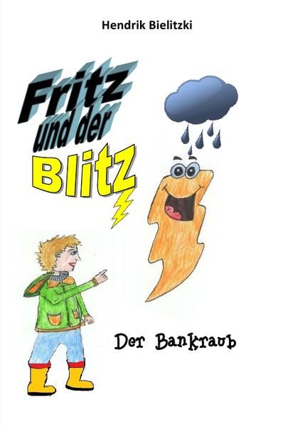 Produktbild: Fritz und der Blitz / Fritz und der Blitz 1 Der Bankraub