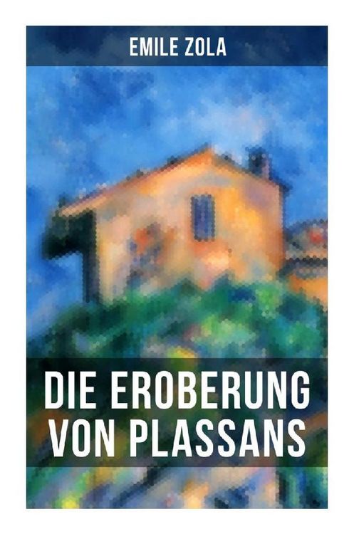 Produktbild: Die Eroberung von Plassans