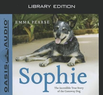 Produktbild: Sophie (Library Edition): The Incredible True Story of the Castaway Dog