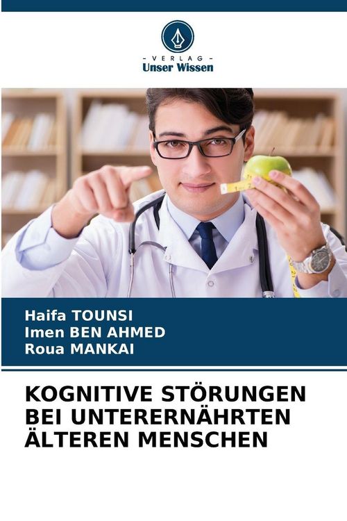 Produktbild: Kognitive St&ouml;rungen bei Unterern&auml;hrten &Auml;lteren Menschen
