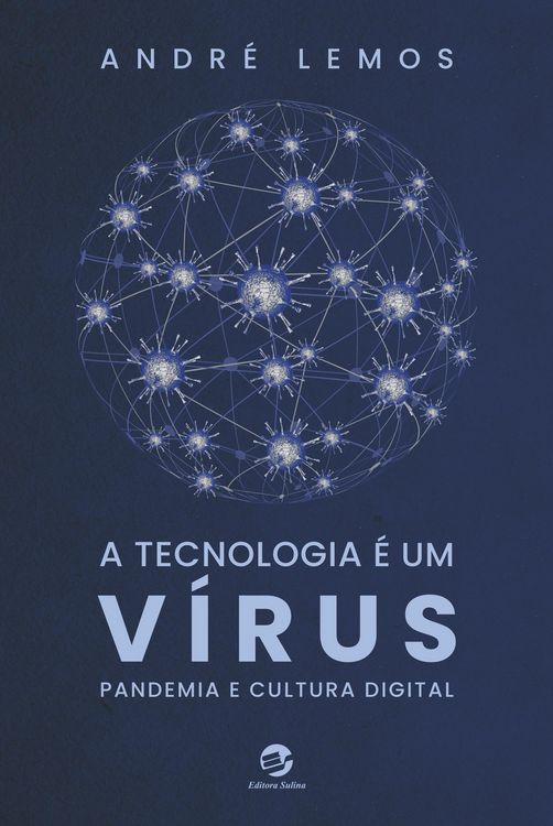 Produktbild: A tecnologia &eacute; um v&iacute;rus