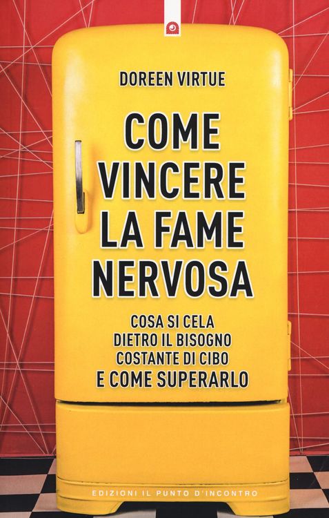 Produktbild: Come vincere la fame nervosa. Cosa si cela dietro il bisogno costante di cibo e come superarlo