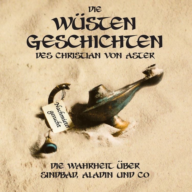 Produktbild: Die W&uuml;sten Geschichten - Die Wahrheit &uuml;ber Sindbad, Aladin und Co